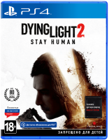 Dying Light 2: Stay Human [PS4, русская версия]